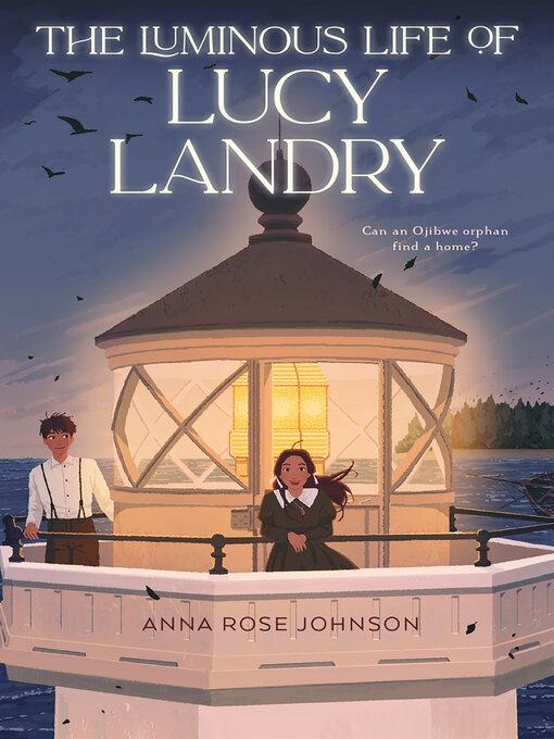 Title details for The Luminous Life of Lucy Landry by Anna Rose Johnson - Wait list